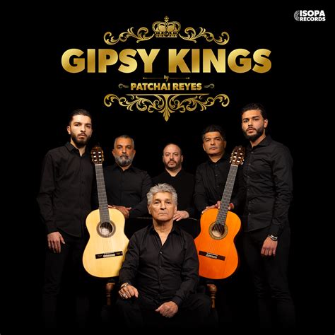 gipsy kings patchaï reyes The album is the first studio recording to feature all original